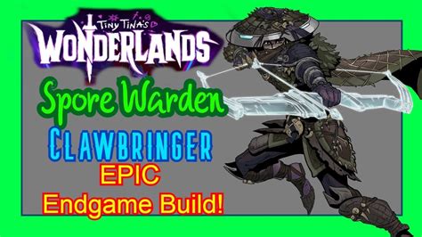 Jan 16, 2023 This Tiny Tinas Wonderlands Build is made by Ancient Rune. . Spore warden clawbringer build
